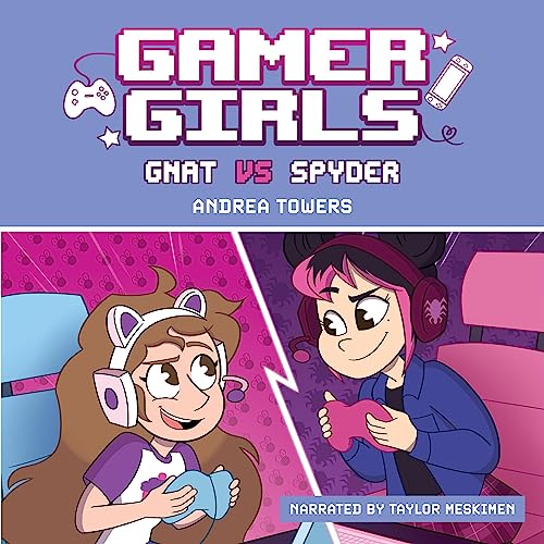 Cover of Gamer Girls: Gnat vs. Spyder