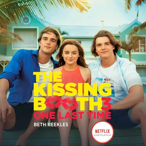 Cover of The Kissing Booth #3: One Last Time