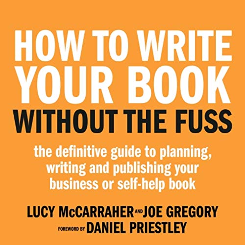 Cover of How to Write Your Book Without the Fuss