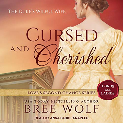 Cover of Cursed & Cherished: The Duke's Wilful Wife
