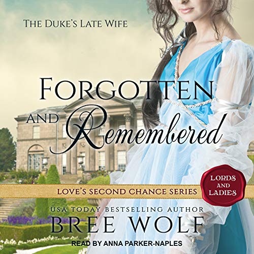 Cover of Forgotten & Remembered: The Duke's Late Wife