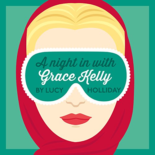 Cover of A Night in with Grace Kelly
