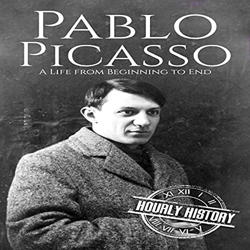 Cover of Pablo Picasso: A Life from Beginning to End