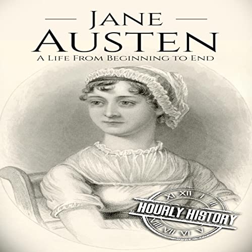 Cover of Jane Austen: A Life from Beginning to End