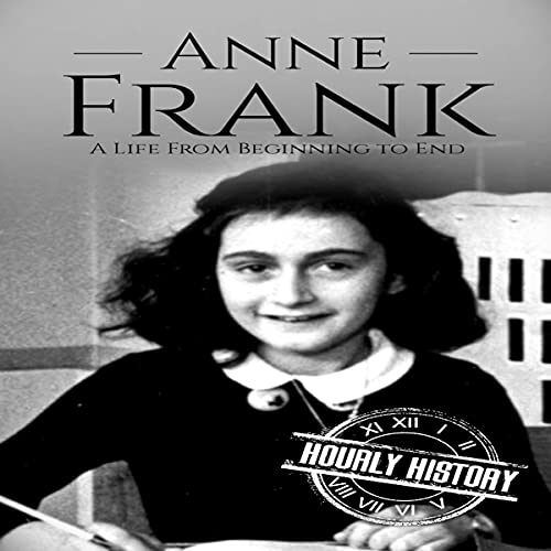 Cover of Anne Frank: A Life from Beginning to End