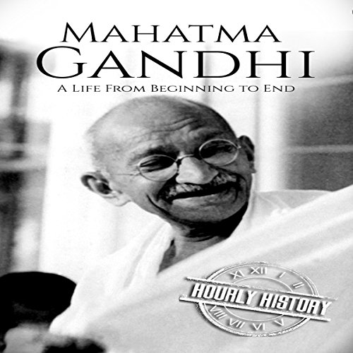 Cover of Mahatma Gandhi: A Life from Beginning to End