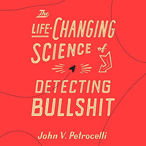 Cover of The Life-Changing Science of Detecting Bullshit