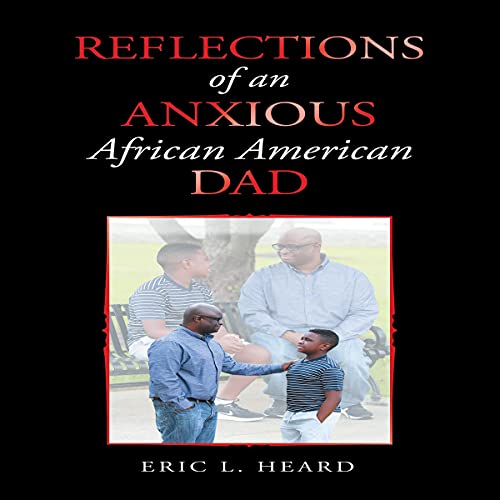 Cover of Reflections of an Anxious African American Dad