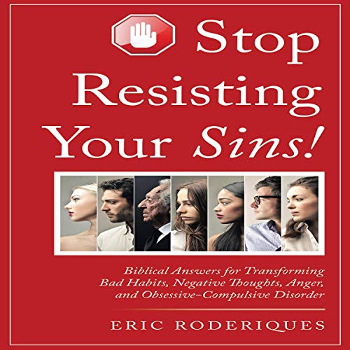 Cover of Stop Resisting Your Sins!