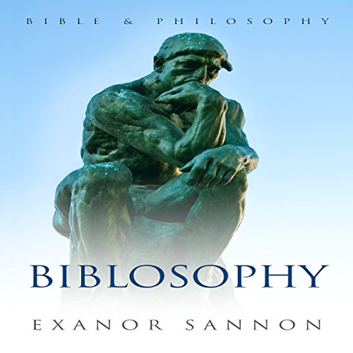 Cover of Biblosophy: Bible & Philosophy