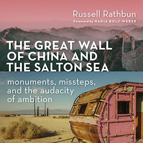 Cover of The Great Wall of China and the Salton Sea