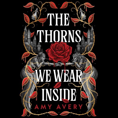 Cover of The Thorns We Wear Inside