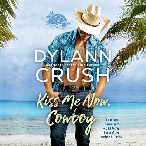 Cover of Kiss Me Now, Cowboy