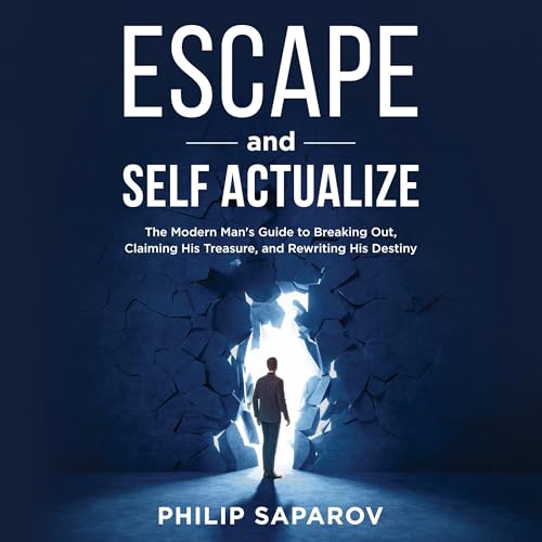 Cover of Escape and Self Actualize