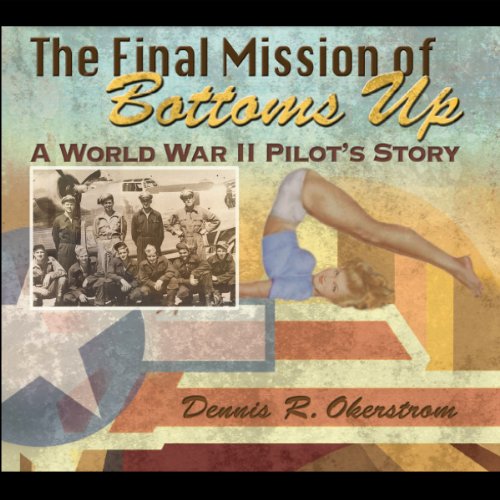 Cover of The Final Mission of Bottoms Up