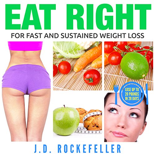 Cover of Eat Right for Fast and Sustained Weight Loss