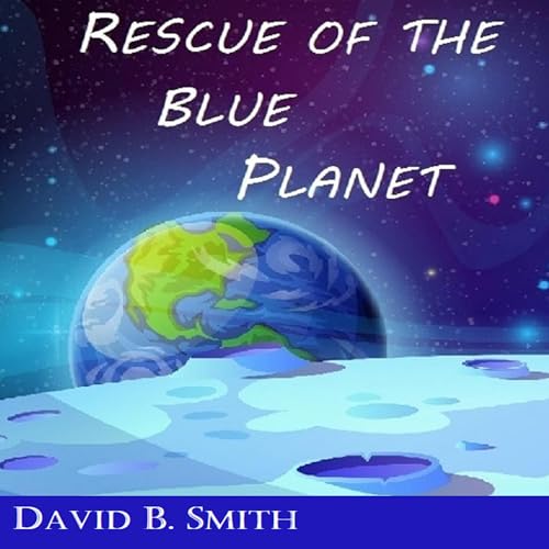 Cover of Rescue of the Blue Planet