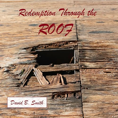 Cover of Redemption Through the Roof