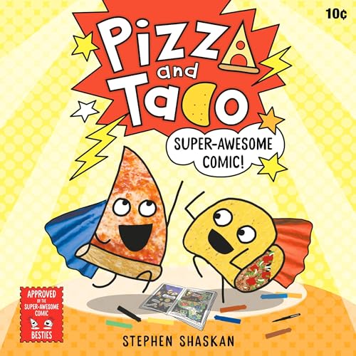 Cover of Pizza and Taco: Super-Awesome Comic!