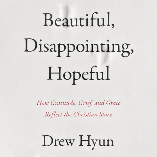 Cover of Beautiful, Disappointing, Hopeful
