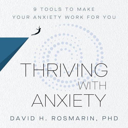 Cover of Thriving with Anxiety