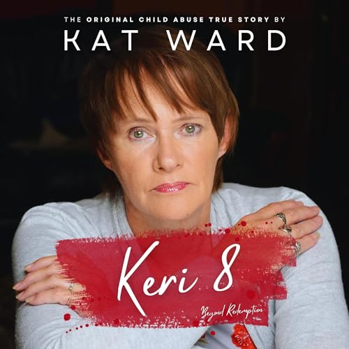 Cover of KERI 8: The Original Child Abuse True Story