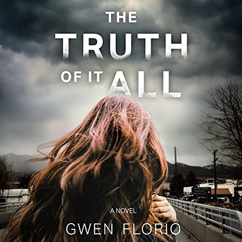 Cover of The Truth of It All