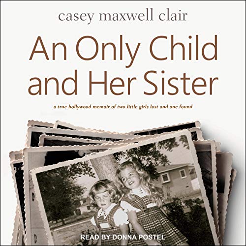 Cover of An Only Child and Her Sister
