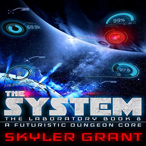 Cover of The System: A Futuristic Dungeon Core