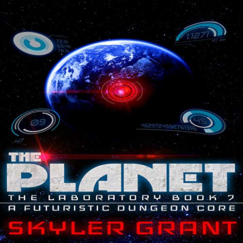 Cover of The Planet: A Futuristic Dungeon Core