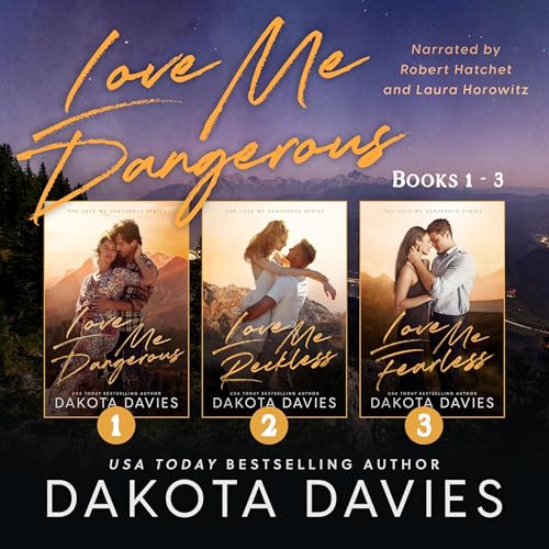Cover of Love Me Dangerous Boxed Set I