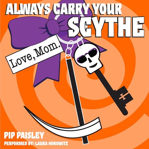 Cover of Always Carry Your Scythe