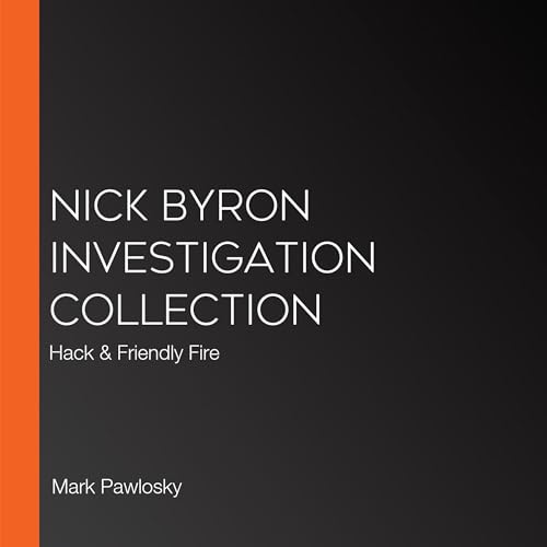 Cover of Nik Byron Investigation Collection