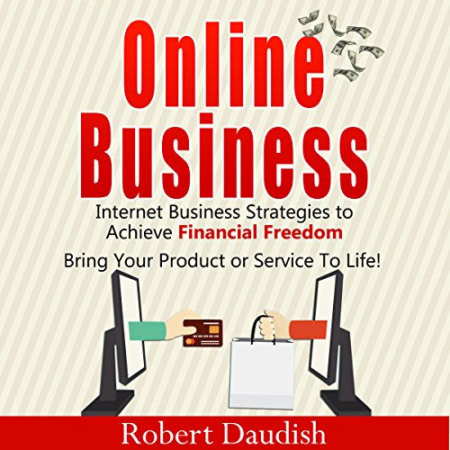 Cover of Online Business: Internet Business Strategies to Achieve Financial Freedom
