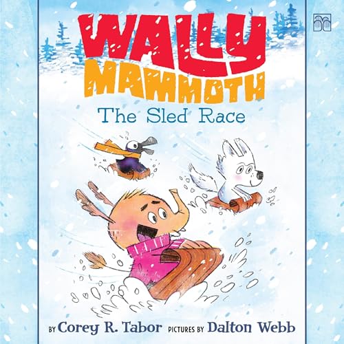 Cover of Wally Mammoth: The Sled Race