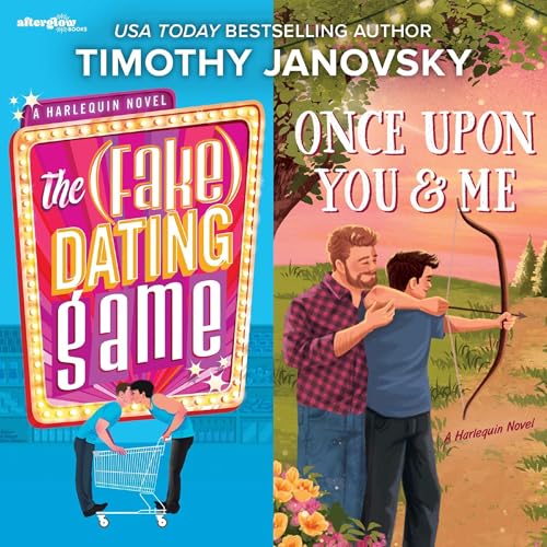 Cover of The (Fake) Dating Game & Once Upon You and Me
