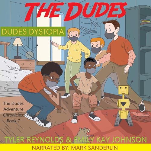 Cover of The Dudes: Dudes Dystopia