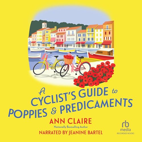 Cover of A Cyclist’s Guide to Poppies & Predicaments