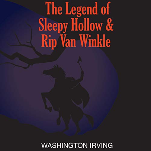 Cover of Legend of Sleepy Hollow and Rip Van Winkle