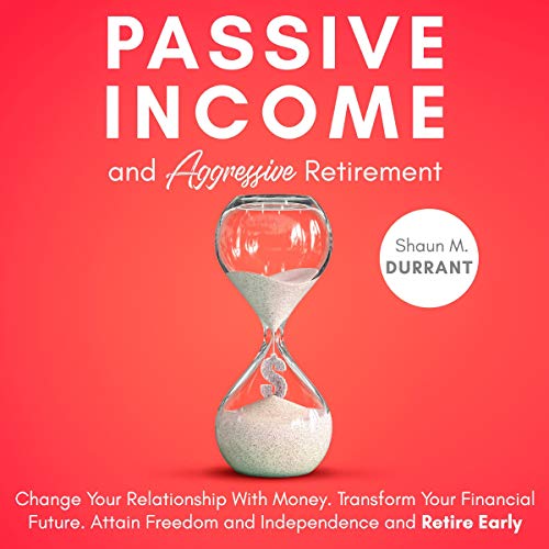 Cover of Passive Income and Aggressive Retirement
