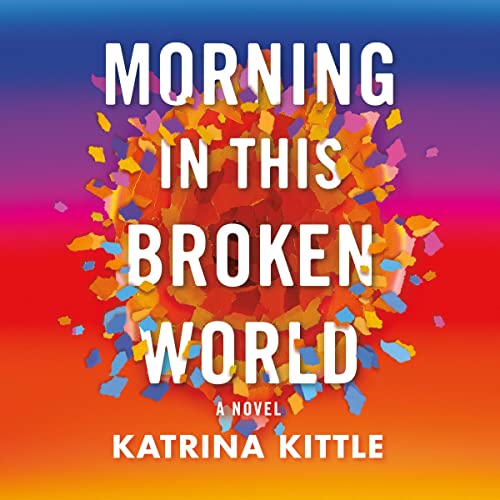Cover of Morning in This Broken World