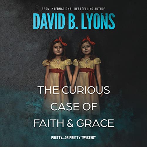 Cover of The Curious Case of Faith & Grace