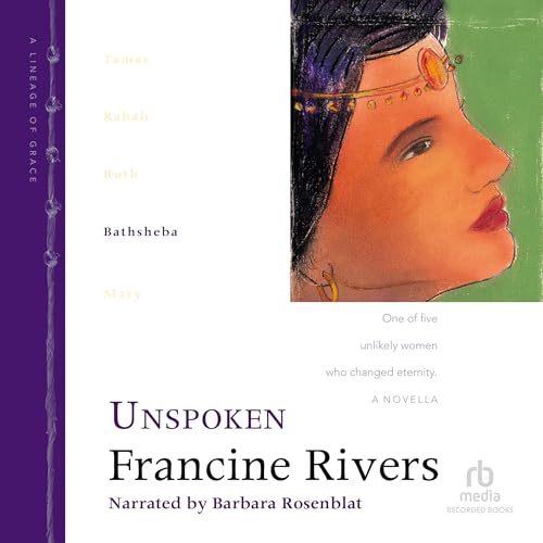 Cover of Unspoken: Bathsheba