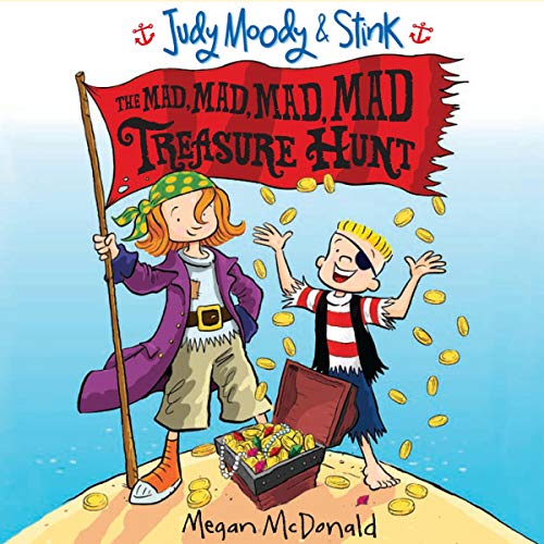 Cover of Judy Moody & Stink: The Mad, Mad, Mad, Mad Treasure Hunt