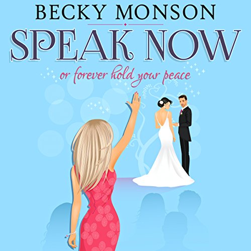 Cover of Speak Now or Forever Hold Your Peace