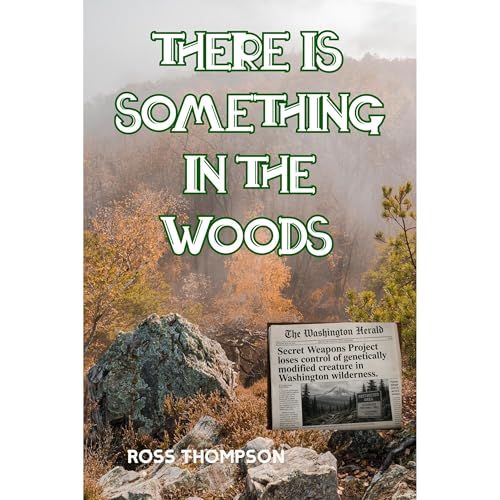 Cover of There Is Something In The Woods
