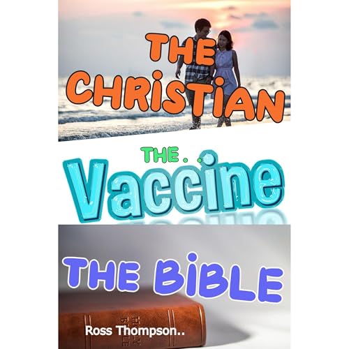 Cover of The Christian The Vaccine The Bible