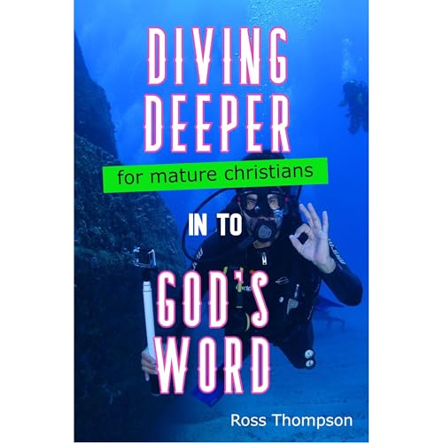 Cover of Diving Deeper in to God's Word