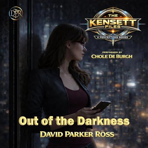 Cover of Out of the Darkness: The Kensett Files, Part 1