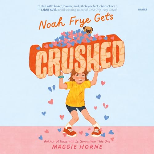 Cover of Noah Frye Gets Crushed